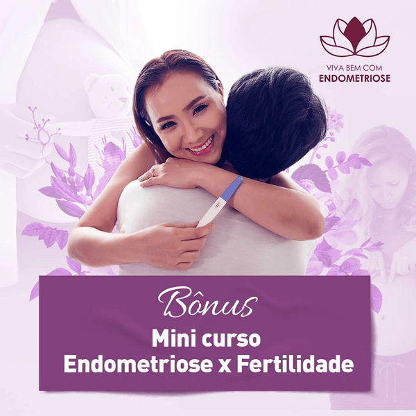 Endometriose X Fertilidade Viva Bem Com Endometriose