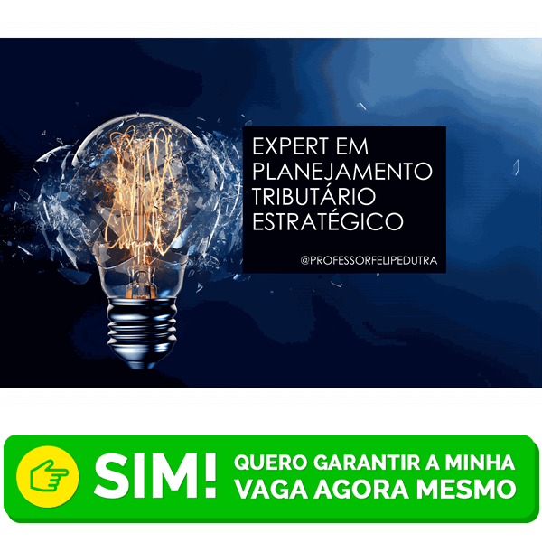 EXPERT EM PLANEJAMENTO TRIBUTÁRIO ESTRATÉGICO
