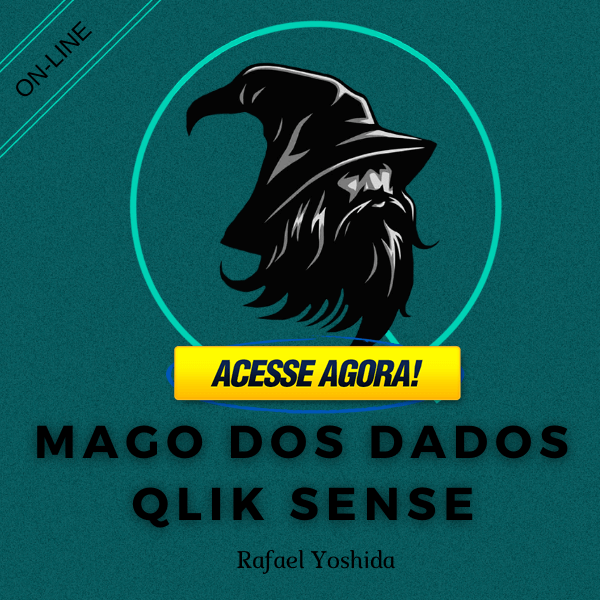 Mago dos Dados Qlik Sense Rafael Yoshida