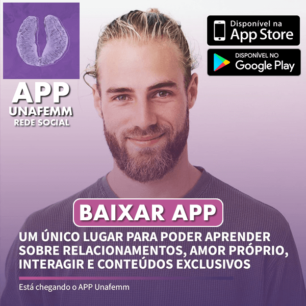 como os homens funcionam app unafemm