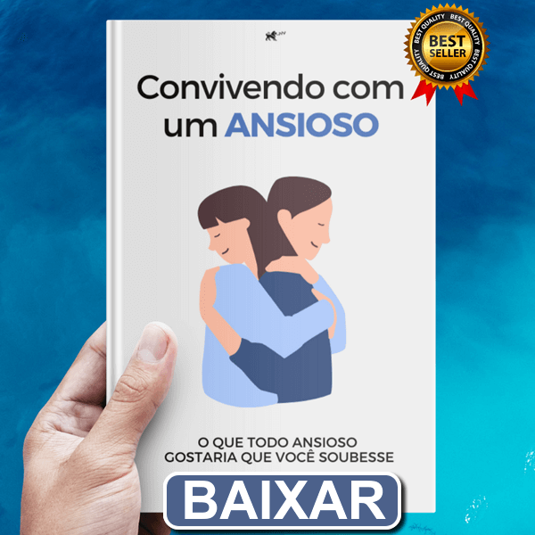 Convivendo com um Ansioso