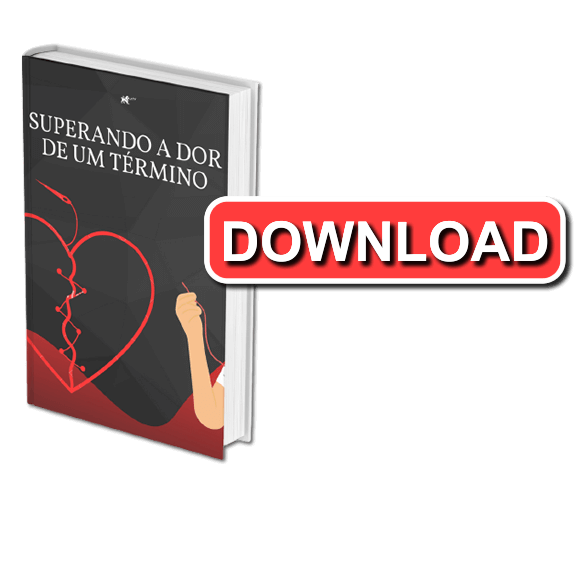 Superando a Dor de um Término