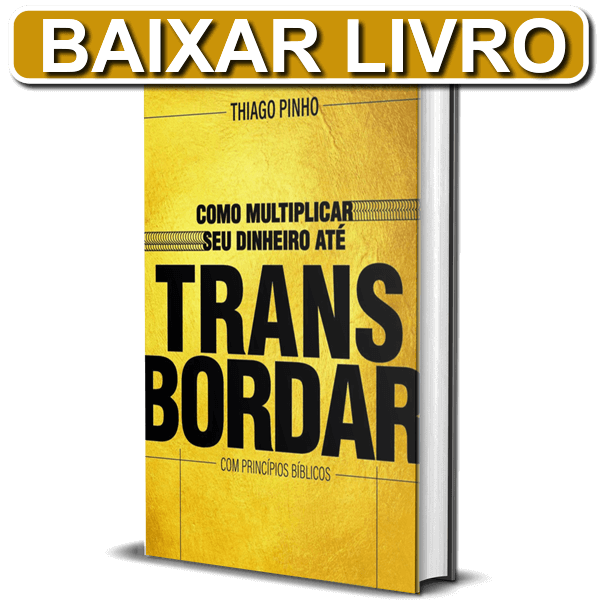 Livro Como Multiplicar seu Dinheiro até Transbordar com Princípios Bíblicos Livro Como Multiplicar seu Dinheiro até Transbordar com Princípios Bíblicos