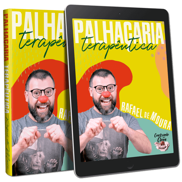 Palhaçaria Terapêutica Livro Rafael de Moura