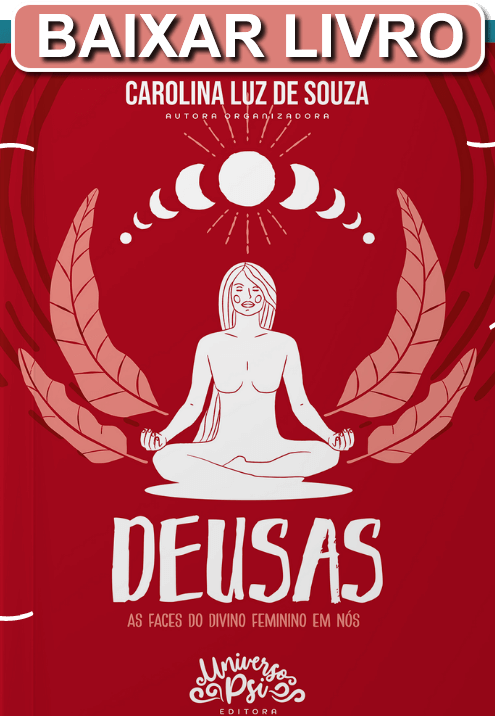 Livro Digital Deusas As Faces do Divino Feminino em Nós