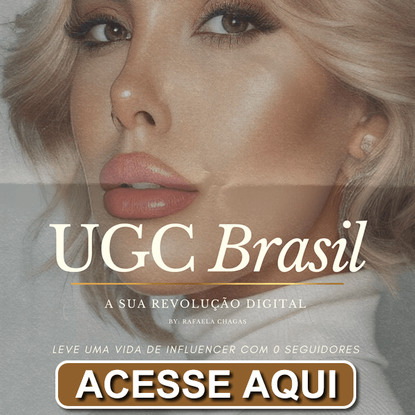 Revolução Digital UGC Brasil Rafaela Chagas Revolução Digital UGC Brasil Rafaela Chagas